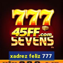 xadrez feliz 777